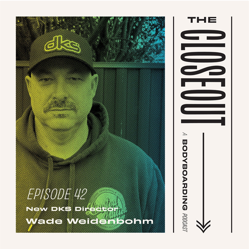 The Closeout Ep 42 - New DKS Director Wade Weidenbohm